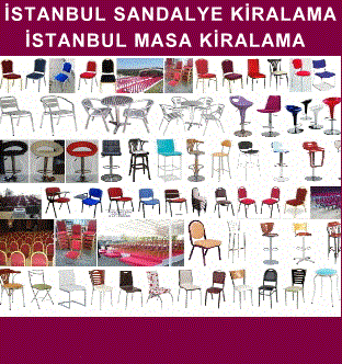 Yeni Çamlıca İstanbul masa sandalye kiralama çeşitleri fiyatları